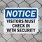 Signmission Visitors Must Check In With Security OSHA Notice Sign, Plastic, 14in W x 10in L, 2PK OS-2PACK-NS-P-1014-L-16835 - alternate 2